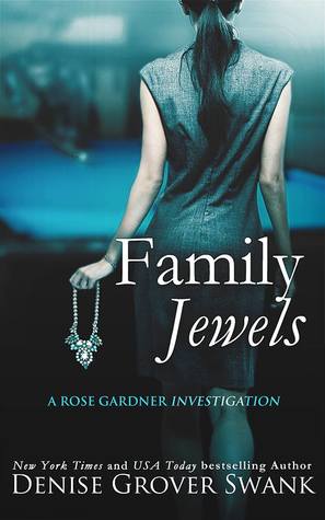  Rose Gardner is Back in Family Jewels, a cozy romance and it was more than I could ever hope for! Denise Grover Swank's writing was perfection.