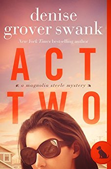  Act Two is the highly anticipated second book in the Magnolia Steele Mysteries by Denise Grover Swank, the story is fast paced with secrets weaved through.