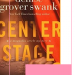 Center Stage is the beginning of an all-new romantic mystery series from Denise Grover Swank, the Magnolia Steele Mystery series.