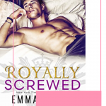 Get ready to be Royally Screwed and love it! Emma chase will have you falling in love with these Royals in her brand modern fairy-tale.