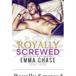 Get ready to be Royally Screwed and love it! Emma chase will have you falling in love with these Royals in her brand modern fairy-tale.