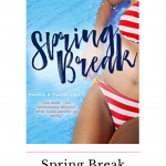 Spring Break will bring the sizzle and will have you ready to party like you are in college. Get ready for a fun, quick brothers best friend college romance.