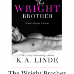 The Wright Brother is a small town, second chance contemporary romance. With a single dad and forbidden this is a sexy must read.