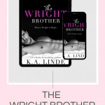 The Wright Brother is a small town, second chance contemporary romance. With a single dad and forbidden this is a sexy must read.