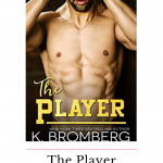 The Player by K. Bromberg is the riveting kick of a sports romance duet, that accurately portrays baseball and is unputdownable.