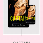 Captain by Lauren Rowe is an over the top enemies to lovers romantic comedy done right, you will love this Morgan brother.