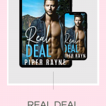 Real Deal by Piper Rayne is the perfect combo sweet and sexy. Your ovaries will combust because Marcus is an amazing single dad!