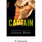 Captain by Lauren Rowe is an over the top enemies to lovers romantic comedy done right. No previous reading required, but you will want to read more.