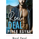 Real Deal by Piper Rayne is the perfect combo sweet and sexy. Your ovaries will combust because Marcus is an amazing single dad!