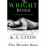 The Wright Boss by K.A. Linde is a best friend's ex boyfriend and office romance set in a small town. This steamy romance is perfectly paced!