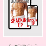 Shacking Up by Helena Hunting is a hilarious roommates to lovers romantic filled with slow-burning sexual tension.