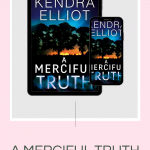 A Merciful Truth by Kendra Elliot is a shocking romantic suspense, where FBI agent, Mercy Kilpatrick is chasing after a serial arsonist.