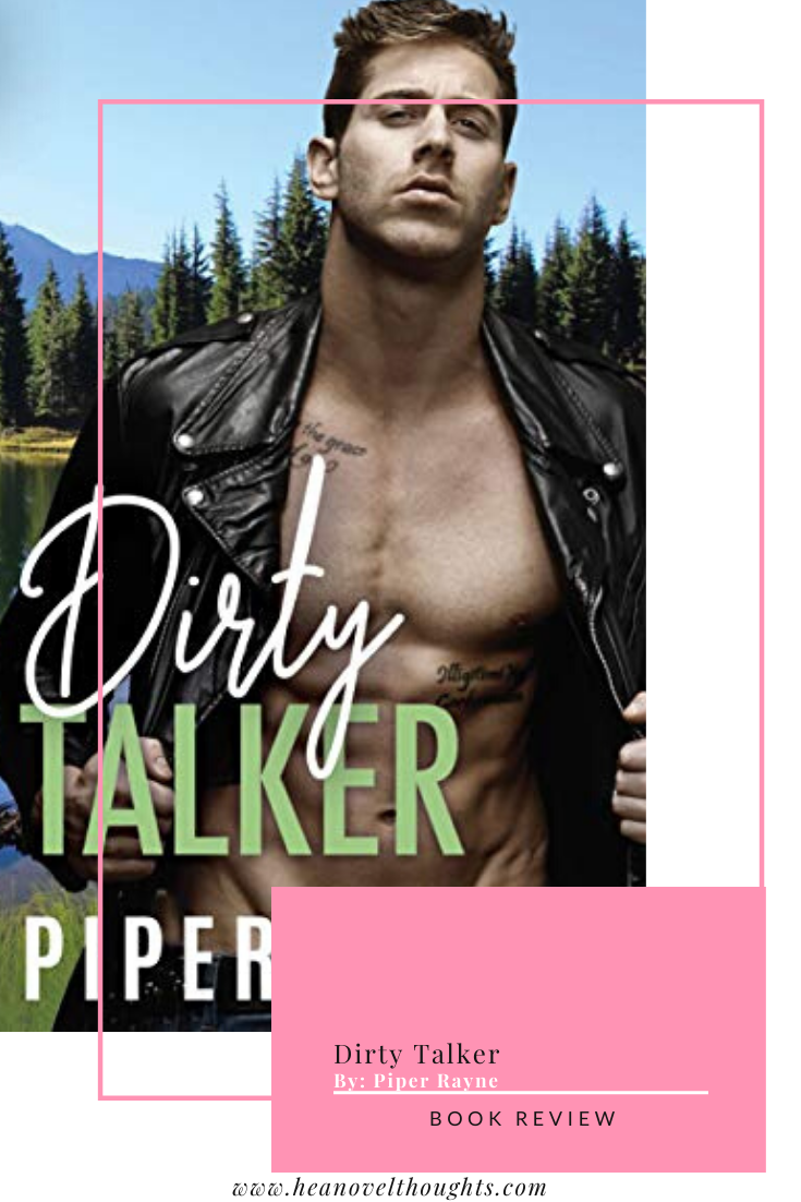 Dirty Talker By Piper Rayne Hea Novel Thoughts