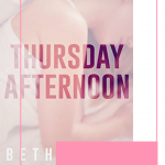 Thursday Afternoon by Beth Rinyu is a slow burning second chance romance with a Pretty Woman vibe that will fall in love with.