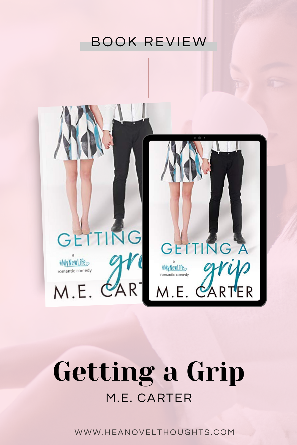 Getting A Grip by M.E. Carter