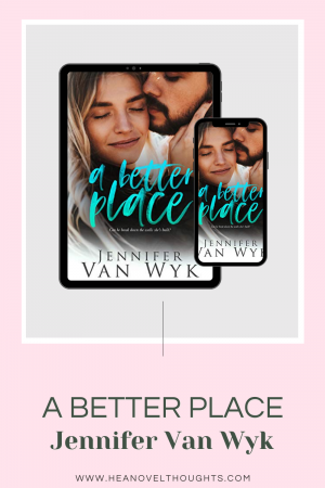 A Better Place was a story of a strong single mom who put her son's needs before her own and struggled to find the balance of dating.