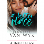 A Better Place was such an excellent story of a strong single mom who put her son's needs before her own and struggled to find the balance of dating.