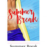 Summer Break will have you hot and sweaty! My nerves were on edge throughout this story! I just had a bad feeling the whole time, but I freaking loved it!