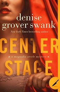 Center Stage is the beginning of an all-new romantic mystery series from Denise Grover Swank, the Magnolia Steele Mystery series.