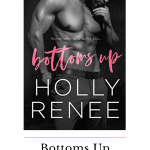 Bottoms Up is heartbreakingly beautiful and poetic. It was such an authentic friends to lovers story that I couldn't put the book down.