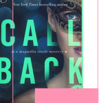 Call Back by Denise Grover-Swank has me reeling. To say that I am anticipating the finale of this romantic suspense series is a complete understatement.