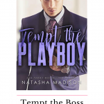 Tempt the Playboy by Natasha Madison is a hysterical romantic comedy. This surprise pregnancy romance will make you swoon.