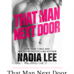 That Man Next Door was an unexpected read that I will recommend to anyone looking for a fast paced story that packs a punch of feels.