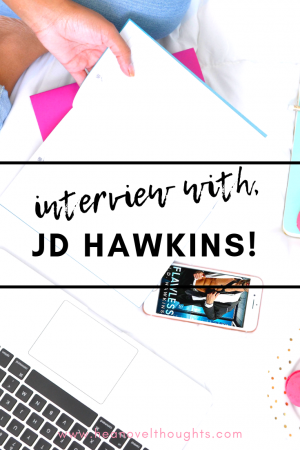 Meet male romance author, JD Hawkins we discuss his writing style, his spirit animal and what he is doing when he isn't writing.