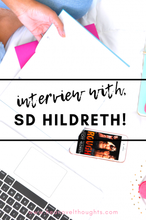 Meet male romance author, SD Hildreth we discuss his writing style, his spirit animal and what he is doing when he isn't writing.