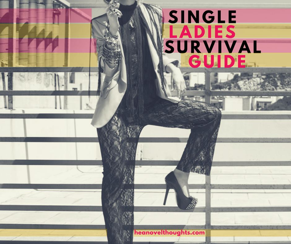 Single Ladies Survival Guide