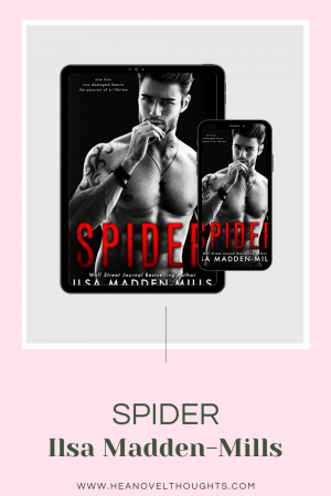 Spider by Ilsa Madden-Mills is a modern take on Jane Eyre and my oh my was it delicious. This is the perfect step brother romance.