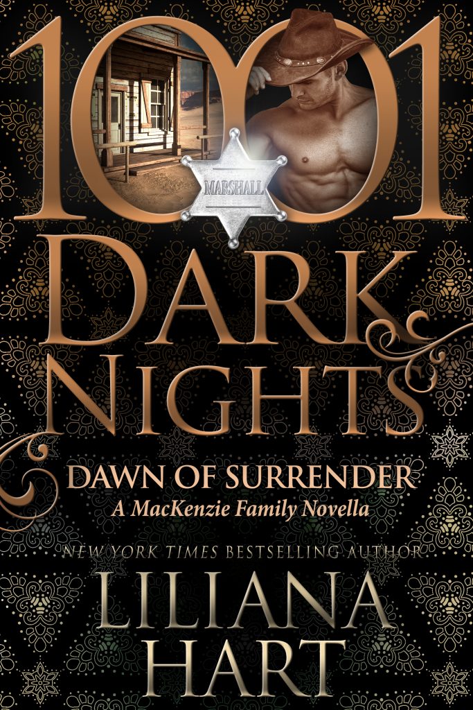 Read this excerpt of Dawn of Surrender by Liliana Hart, it's from 1001 Dark Nights, and is a MacKenzie Family Novella, sure to be sexy and suspenseful.