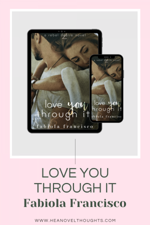 Love You Through It is a story of heartbreak and perseverance, about friends and family that are there to pick us up when we have fallen.