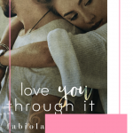 Love You Through It is a story of heartbreak and perseverance, about friends and family that are there to pick us up when we have fallen.