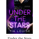 Under the Stars by Tia Louise is a high stakes mystery with a strong theme of revenge. It was messy and nothing was going the way I anticipated!