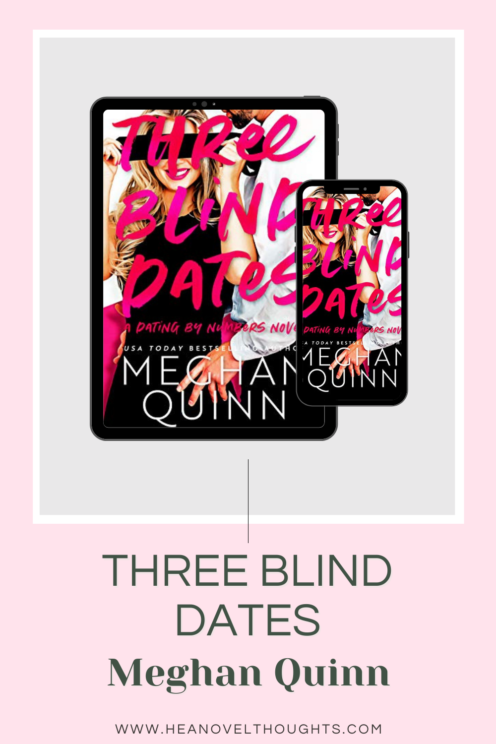 Three Blind Dates By Meghan Quinn Hea Novel Thoughts