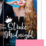 At the Stroke of Midnight introduces readers to Fairytale Lane and the hilarity—and romance—that ensue when three women start a new business.