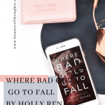 Check out this excerpt of Where Bad Girls Go to Fall the second book in Holly Renee's Good Girl Series, an opposites attract romance.