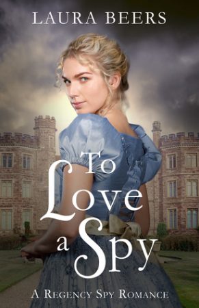 To Love a Spy by Laura Beers will keep you turning pages to the end and you keep you on your toes with shocking revelations.