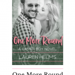 One More Round is a second chance romance filled with great friendships, laughs and secrets that will keep you reading until they are all revealed.