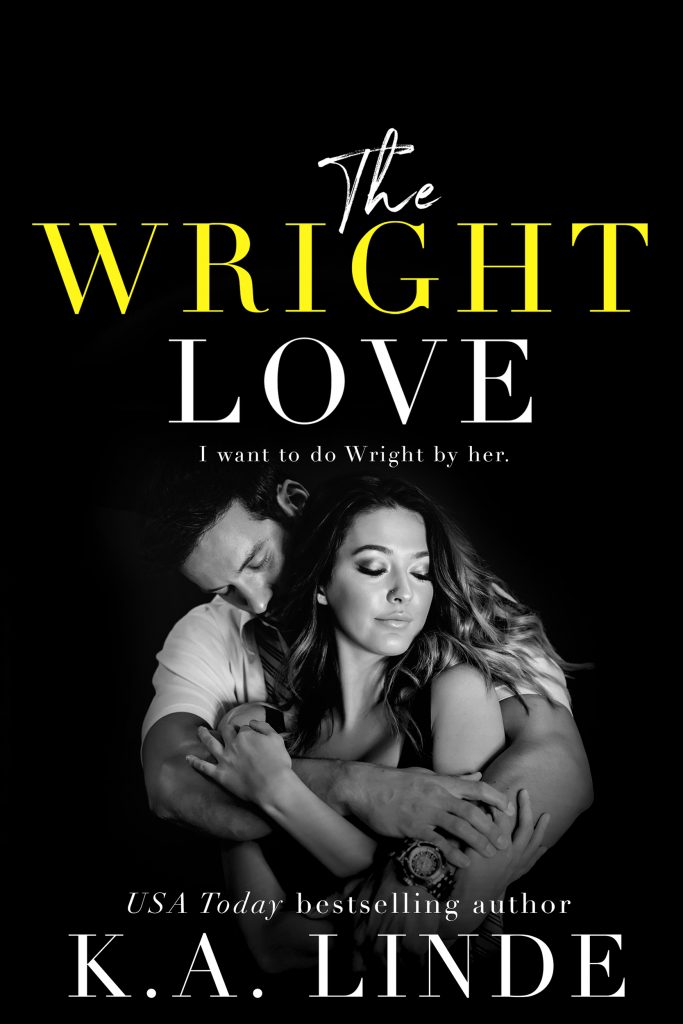 The Wright Love by K.A. Linde is the first in the Wright Love Duet for the youngest Wright, Sutton. The story can be read as a standalone.