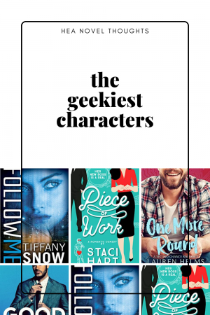 These Four geek romance novel characters who you will be obsessing over! I can't get enough of these four characters! They so cute in their geekiness!