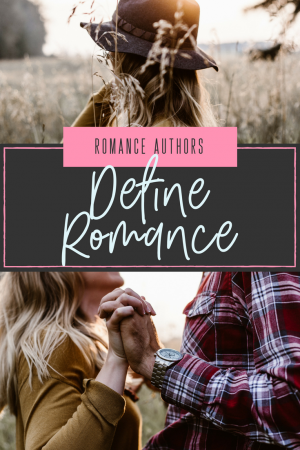 romance authors define romance