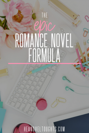 These four items are exactly what every romance novel needs! This epic romance novel formula will have you selling hundreds of novels!