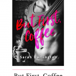 But First, Coffee was a cute book low on the angst, although it had potential for more fall out than there was, and I read it all in one day. I think what I really adored the most about this story was Joe. He was a breath of fresh air hero! In fact, he's the complete opposite of the the jerk alpha heroes I've read lately and I couldn't get enough of him. He was sweet and romantic and tender. And goodness I just want to hug him! Lana was a little more difficult to figure out, I liked her well enough, but she was supposed to be a career driven woman who spent all of her time at her office, sleeping under her desk, but I never felt like she was actually doing any work. But First, Coffee was a fun, flirty read that dealt with lots of sexual harassment issues any many different facets without diving too deep into them. As I reading But First, Coffee, I really enjoyed it but as I'm sitting here the next day I'm realizing there were several things that I found issue with. If you want to take this story at face value it is a light and fun read with a sexy, delicious hero that you won't be able to resist. So, if you want deep you will probably be annoyed, but if you want light you will be delighted!