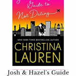 Josh and Hazel's Guide to Not Dating will be your go-to romantic comedy from here on out! It'll be like an octopus & wind it's tentacles around your heart!