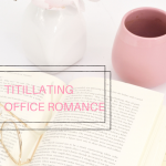 50% of people have been involved in an office romance. We'll discuss fiction versus real life situations, along with top office romance recommendations.