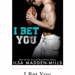 I Bet You by Ilsa Madden-Mills is a fun and flirty college sports romance that fans will thoroughly enjoy! Nerdy heroine + jock hero = romance fun!