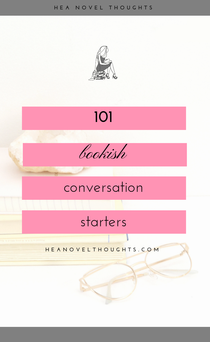 101 Bookish Conversation Starters
