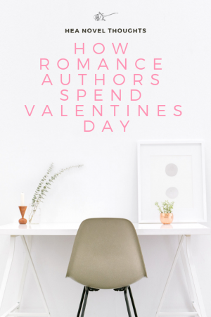 Curious about how romance authors spend their Valentine's day? Found out [exclusively] here!